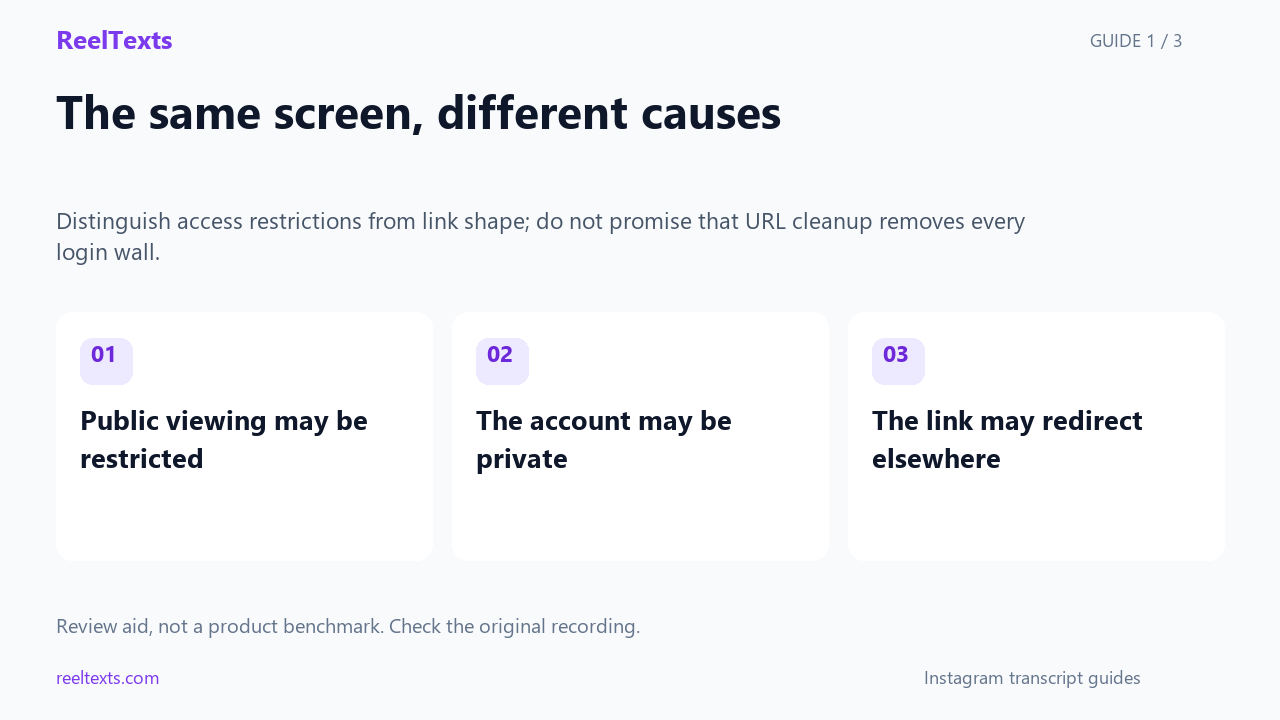 The same screen, different causes: Public viewing may be restricted; The account may be private; The link may redirect elsewhere